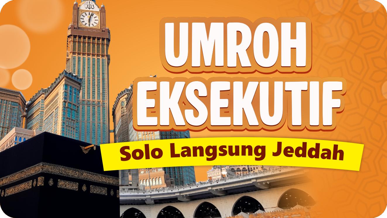 Umroh Eksekutif (Solo)